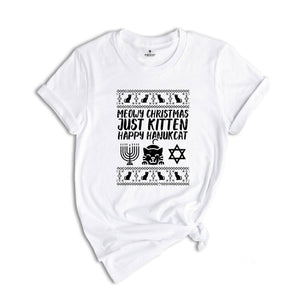 Meowy Christmas Just Kitten Happy Hanukcat Shirt, Perfect Festive Jewish Gift for Cat Lovers
