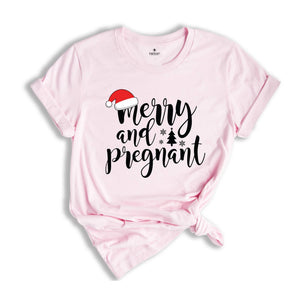 Merry And Pregnant Shirt, Pregnancy Announcement Shirt, Christmas Pregnant Shirt, Funny Pregnancy Shirt, Xmas Baby Shirt