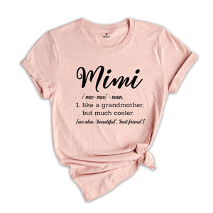 Mimi Definition T-Shirt, Mimi Shirt, Grandmother But Much Cooler Shirt, Funny Granny Tee, Grandmother Shirt