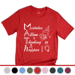 Mistakes Allow Thinking to Happen Shirt, Funny Math Shirt, Math Geek T-Shirt, Math Teacher Gift, Teacher Apparel, Mathematician Tee