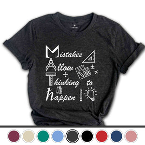 Mistakes Allow Thinking to Happen Shirt, Funny Math Shirt, Math Geek T-Shirt, Math Teacher Gift, Teacher Apparel, Mathematician Tee