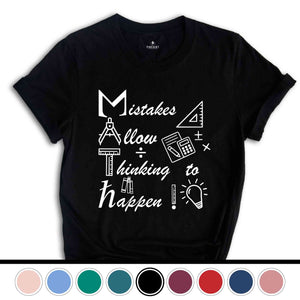 Mistakes Allow Thinking to Happen Shirt, Funny Math Shirt, Math Geek T-Shirt, Math Teacher Gift, Teacher Apparel, Mathematician Tee