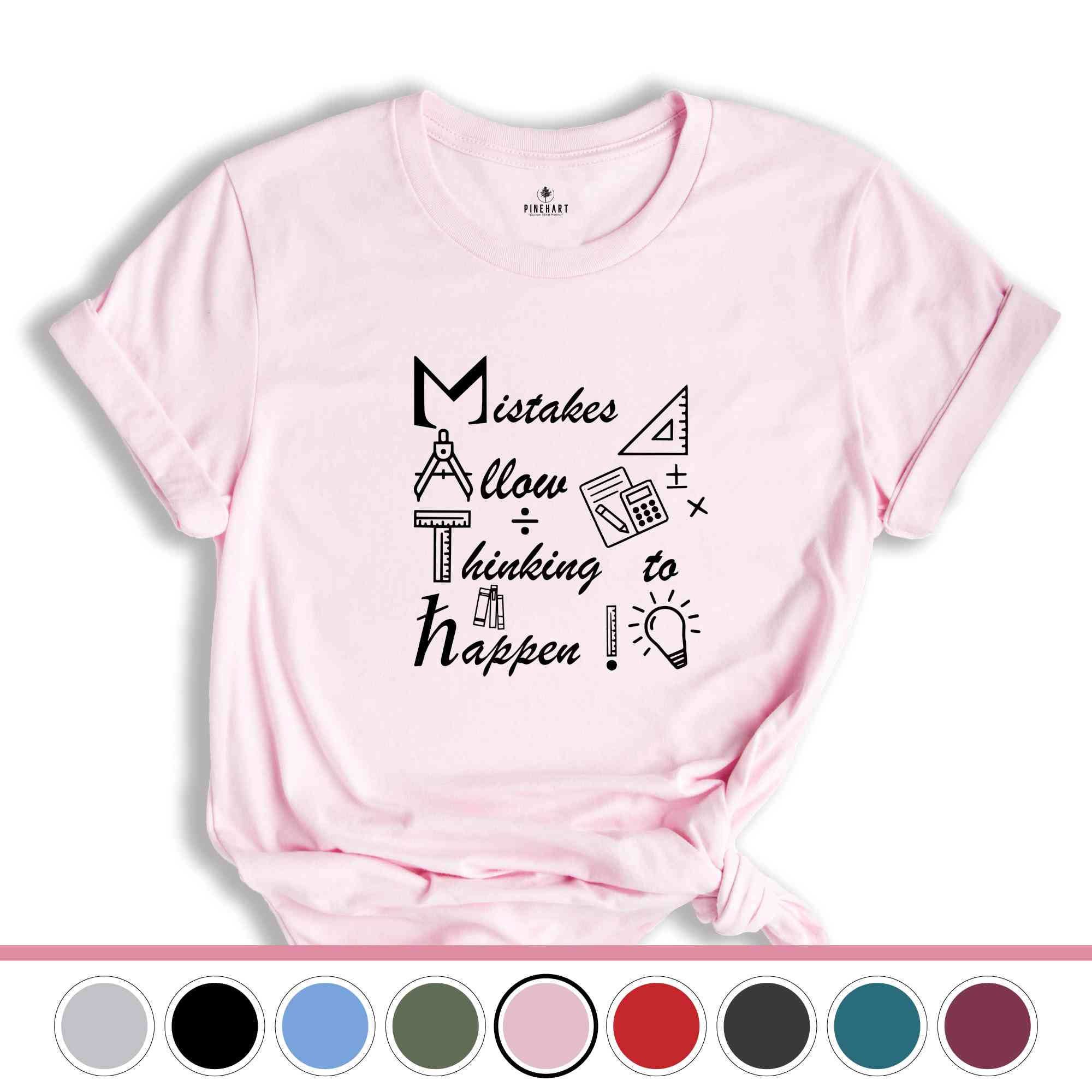 Mistakes Allow Thinking to Happen Shirt, Funny Math Shirt, Math Geek T-Shirt, Math Teacher Gift, Teacher Apparel, Mathematician Tee