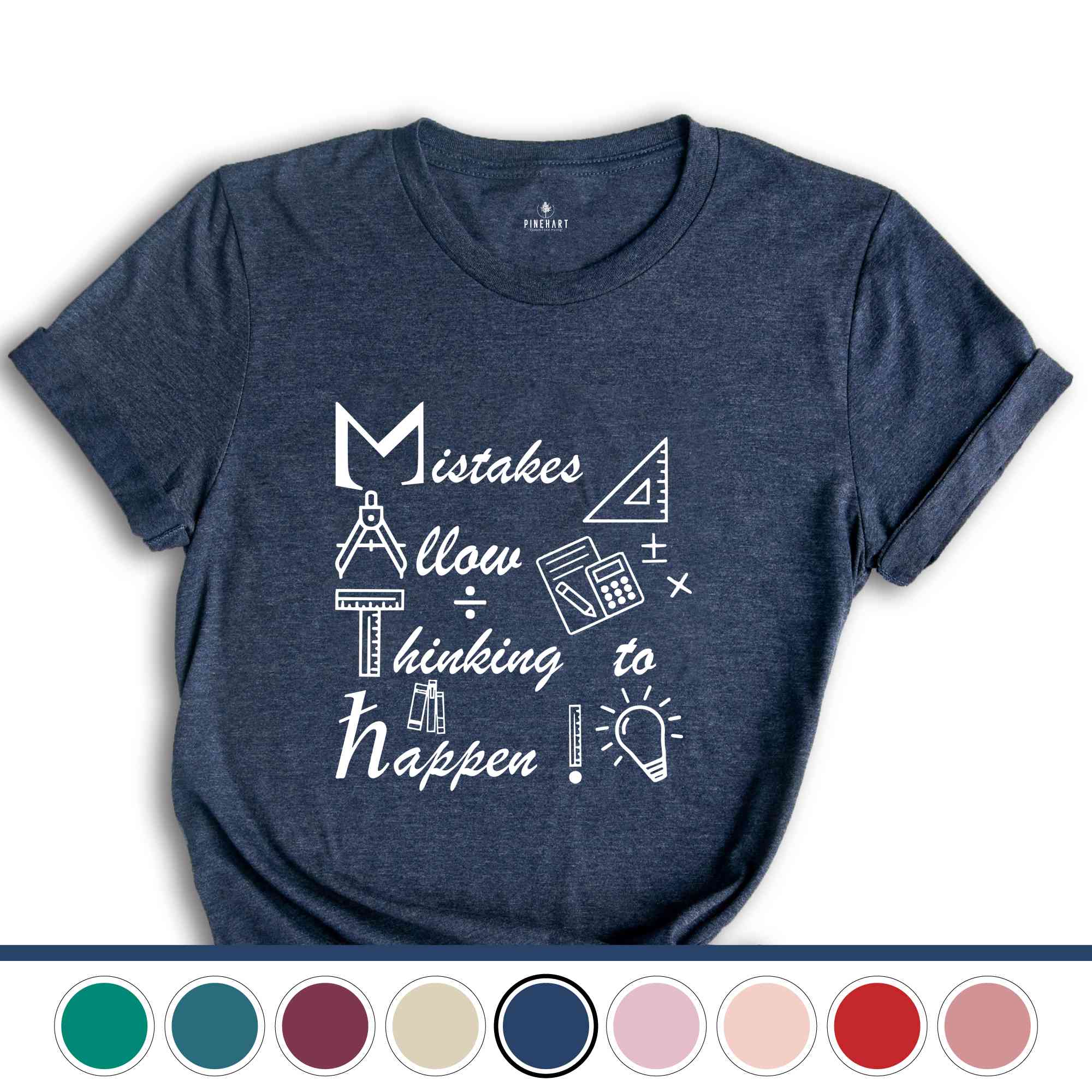 Mistakes Allow Thinking to Happen Shirt, Funny Math Shirt, Math Geek T-Shirt, Math Teacher Gift, Teacher Apparel, Mathematician Tee