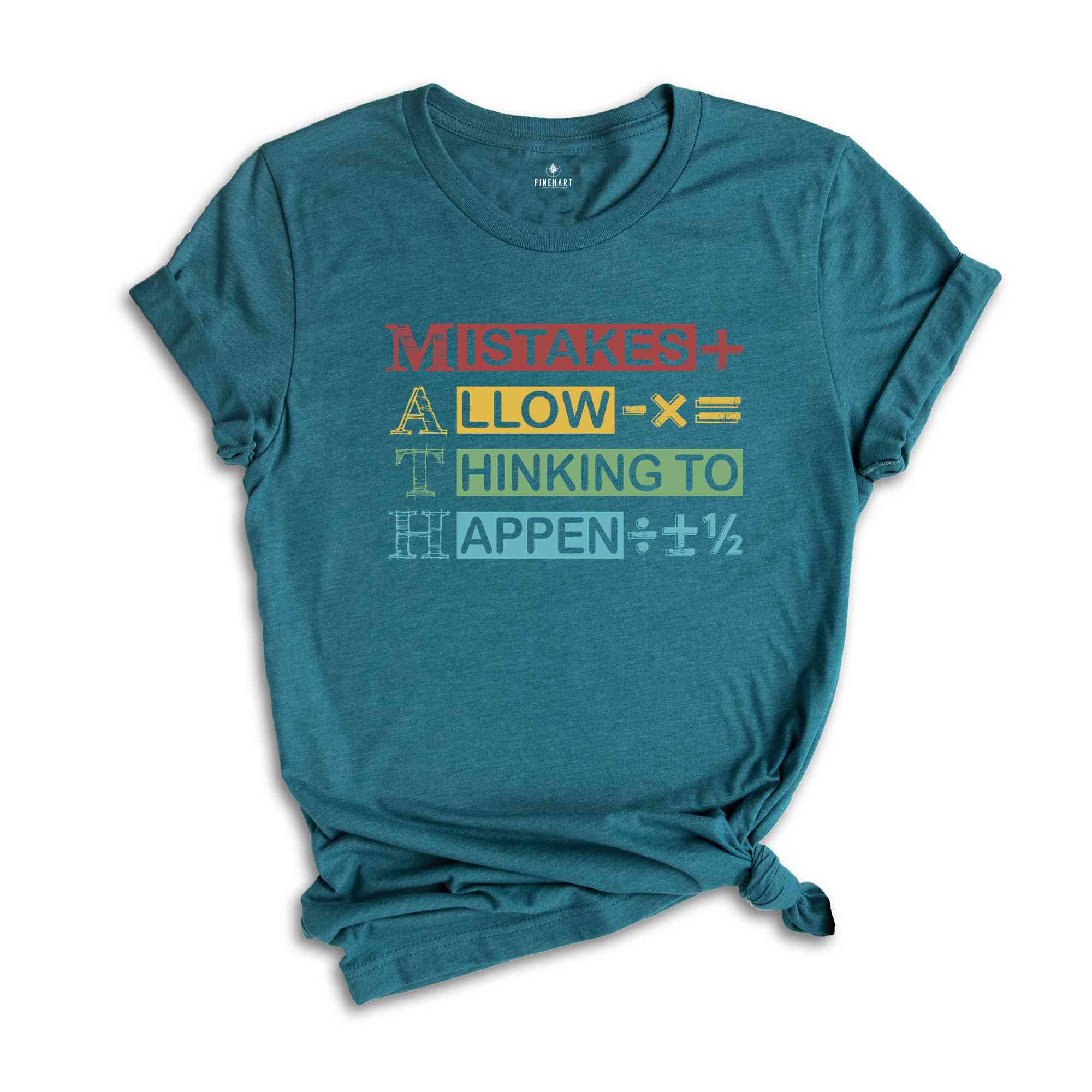 Mistakes Allow Thinking To Happen Shirt, Math Teacher Shirt, Math Teacher Tee, Math Teacher Gift, Math Lover T-Shirt