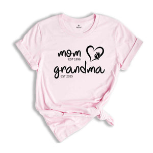 Mom Est Grandma Est Shirt, Grandma Shirt, Mom Grandma Shirt, Pregnancy Announcement Gift, New Grandma Shirt, Pregnancy Reveal