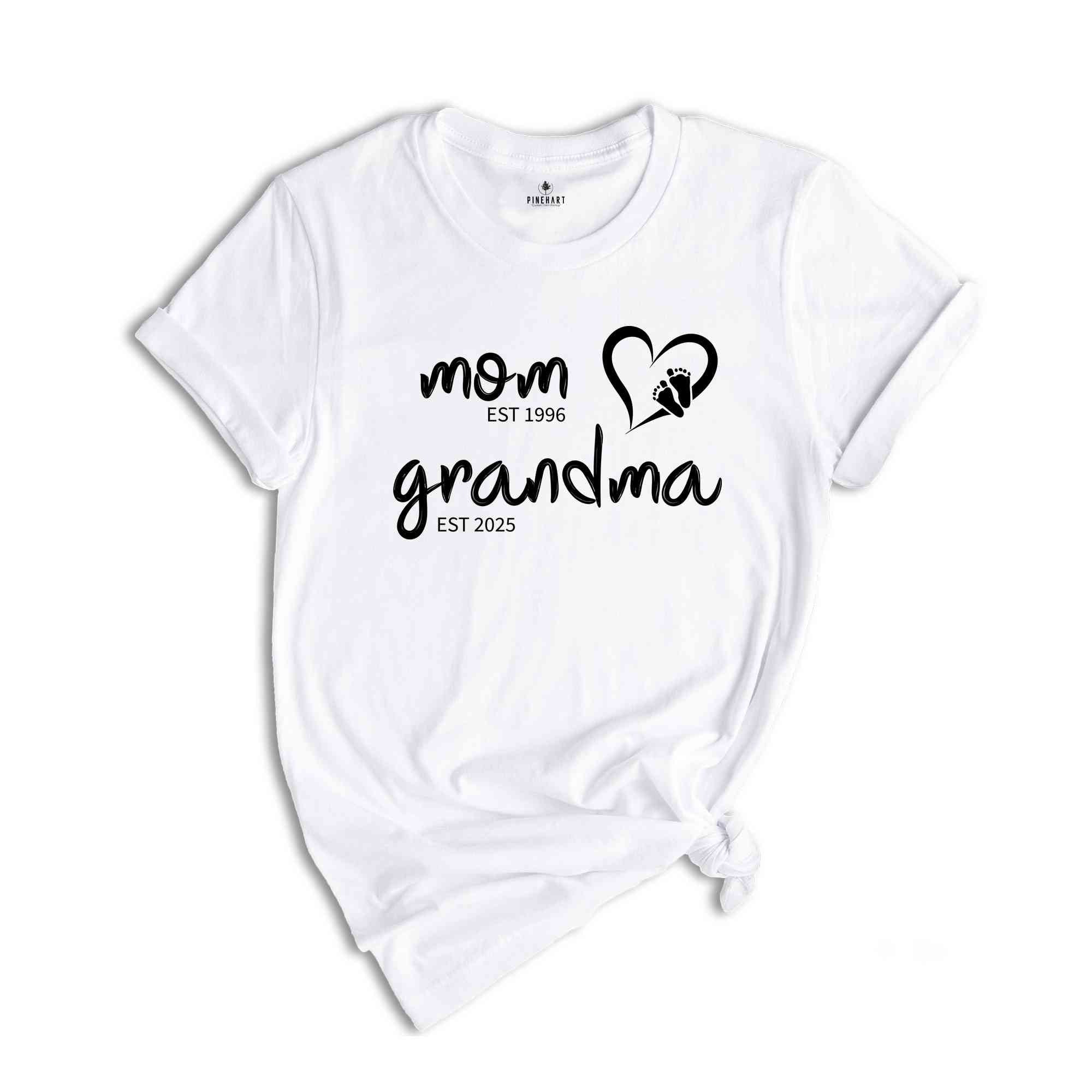 Mom Est Grandma Est Shirt, Grandma Shirt, Mom Grandma Shirt, Pregnancy Announcement Gift, New Grandma Shirt, Pregnancy Reveal