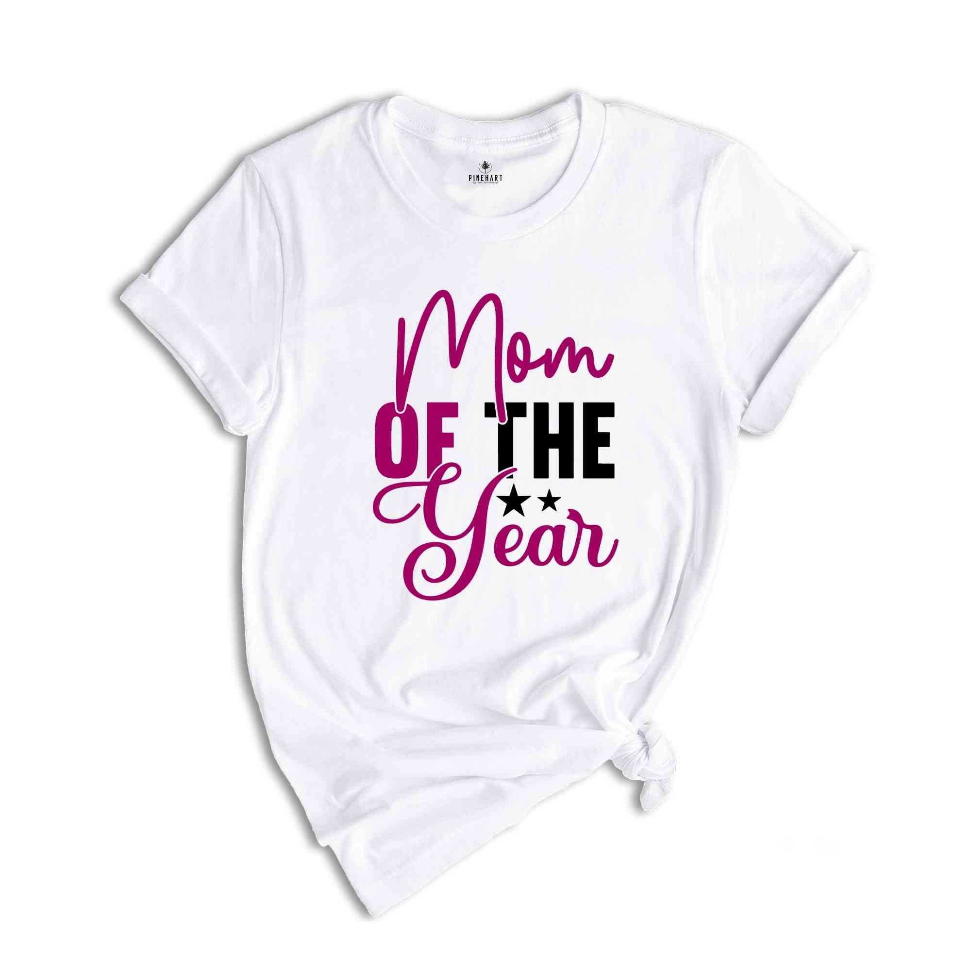 Mom of the Year, Mother's Day Gift, Mother of the Year Shirt, Cool Mom Gifts, Cute Mom Shirt, Minimalist Shirt, Wife Gift, Mothers Day