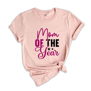 Mom of the Year, Mother's Day Gift, Mother of the Year Shirt, Cool Mom Gifts, Cute Mom Shirt, Minimalist Shirt, Wife Gift, Mothers Day