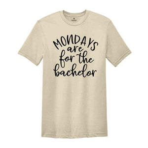 Mondays Are For The Bachelor Shirt, Bachelor Shirt, Trendy Bachelor Shirt, Cute Bachelor Shirt, Funny Movie Shirt