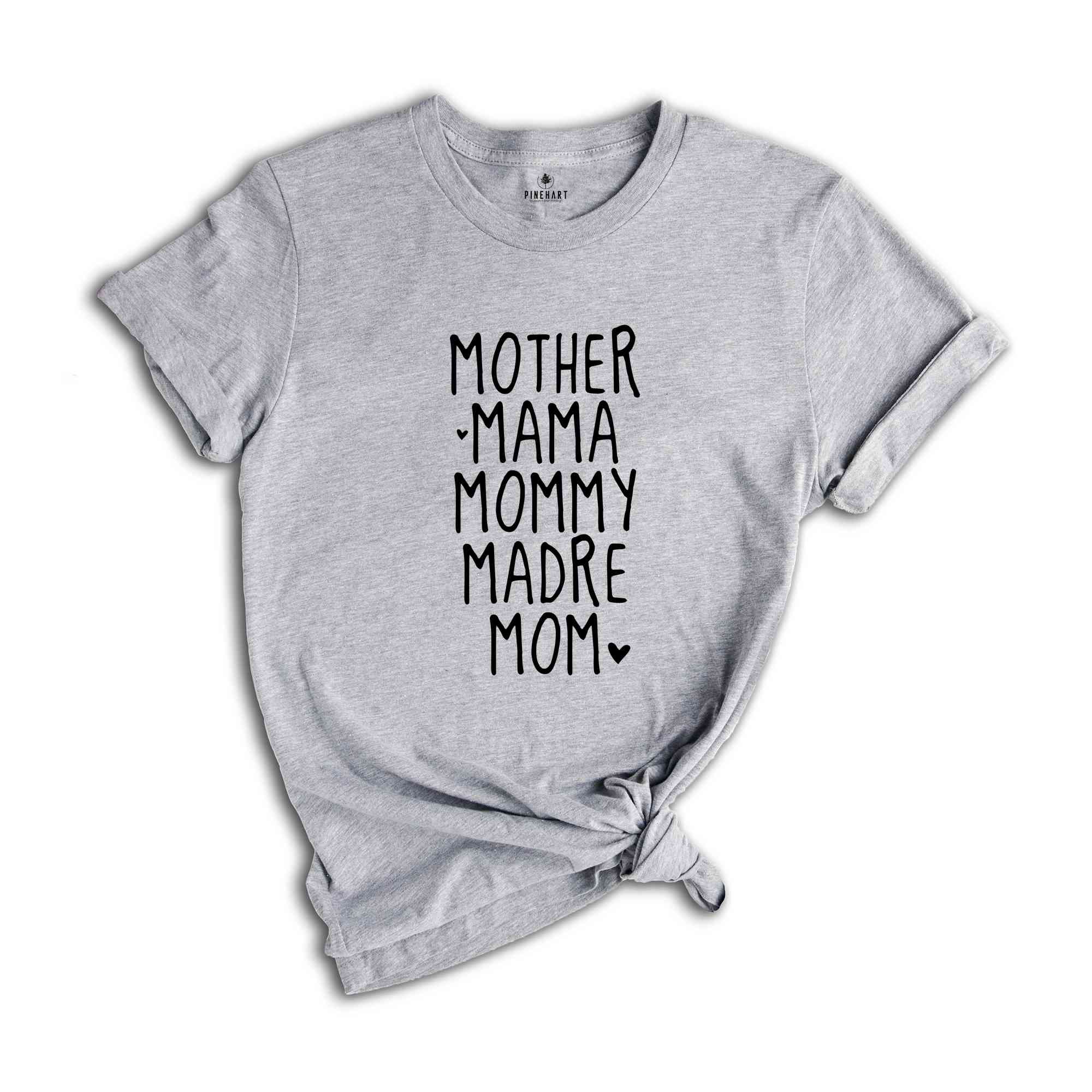 Mother Mama Mommy Madre Mom Shirt, Best Mom Shirt, Mama Shirt, Mommy Shirt, Mother's Day Shirts, Gift For Mom, Cool Sister Shirt