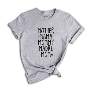 Mother Mama Mommy Madre Mom Shirt, Best Mom Shirt, Mama Shirt, Mommy Shirt, Mother's Day Shirts, Gift For Mom, Cool Sister Shirt