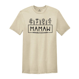 Mother's Day Shirt, Mamaw Tee, Mamaw with Flowers Shirt, Gift for Mother, Mama Shirt, Mamaw Gift, Mother's Day Gift, Mom Shirt