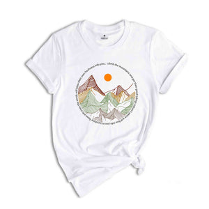 Mountains Outdoor Shirt, Travel Lover Shirt, Hiking Shirt, Adventure T-Shirt, Vacation Shirt, Wanderlust Explore More Tee