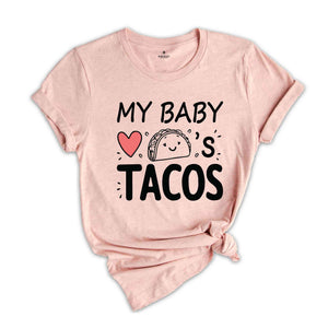 My Baby Loves Tacos Shirt, Funny Maternity Shirt, Cute Pregnant T Shirt, Taco T shirt, Pregnancy Reveal Shirt, Baby Announcement Shirt