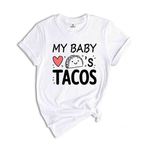 My Baby Loves Tacos Shirt, Funny Maternity Shirt, Cute Pregnant T Shirt, Taco T shirt, Pregnancy Reveal Shirt, Baby Announcement Shirt
