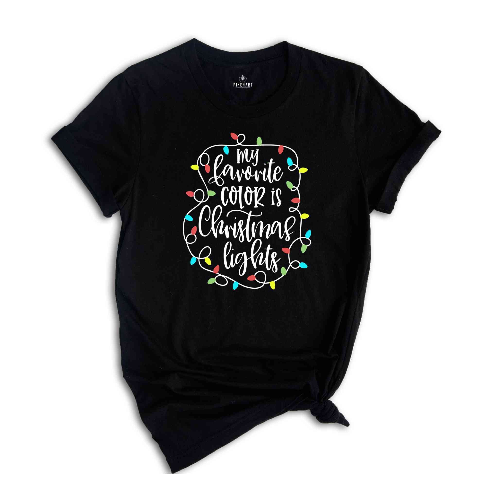 My Favorite Color is Christmas Lights, Christmas Shirt, Christmas Gift, Funny Christmas Tee, Santa Shirt, Holiday Shirt, Christmas Pajamas