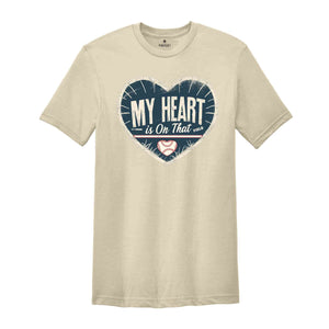 My Heart Is On That Field Shirt, Baseball Lover Shirt, Baseball Love Tees, Vintage Baseball Shirt, Funny Baseball Shirt, Baseball Coach Shir
