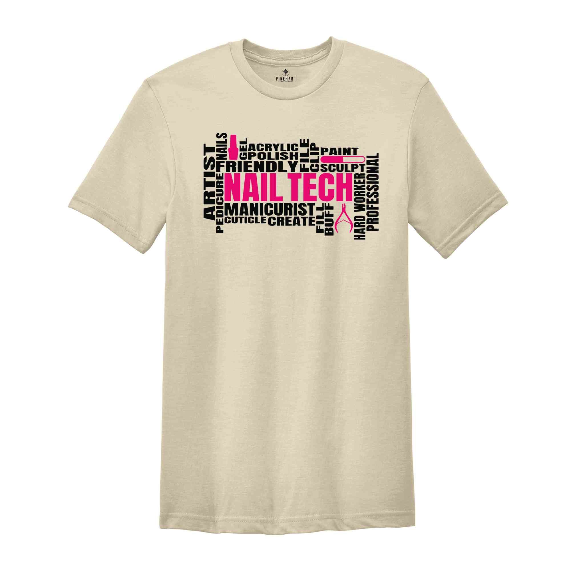 Nail Tech Shirt, Cosmetologist Tee, Nail Artist Shirt, Nail Artist Gift Tee, Manicurist Shirt, Nail Salon Tee