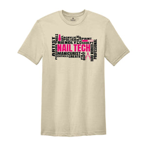 Nail Tech Shirt, Cosmetologist Tee, Nail Artist Shirt, Nail Artist Gift Tee, Manicurist Shirt, Nail Salon Tee