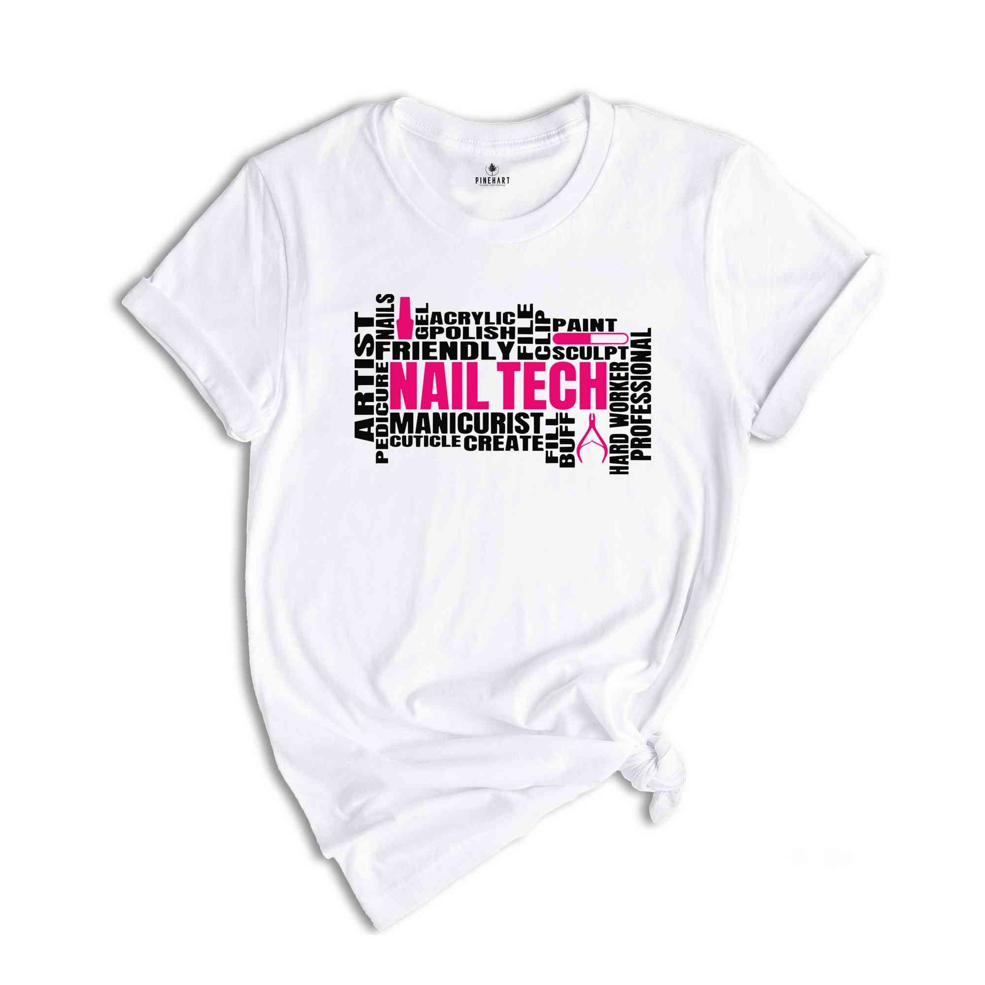 Nail Tech Shirt, Cosmetologist Tee, Nail Artist Shirt, Nail Artist Gift Tee, Manicurist Shirt, Nail Salon Tee