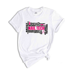 Nail Tech Shirt, Cosmetologist Tee, Nail Artist Shirt, Nail Artist Gift Tee, Manicurist Shirt, Nail Salon Tee