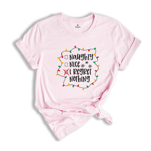 Naughty Nice I Regret Nothing, Christmas Santa Shirt, Funny Christmas Shirts, Naughty List, Christmas Party Tee