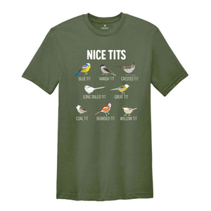 Nice tits Shirt, Nice Tits Bird Shirt, Bird Lovers Shirt, Bird Shirt, Birdwatcher Shirt, Cute Birdie Shirt, Funny birds shirt