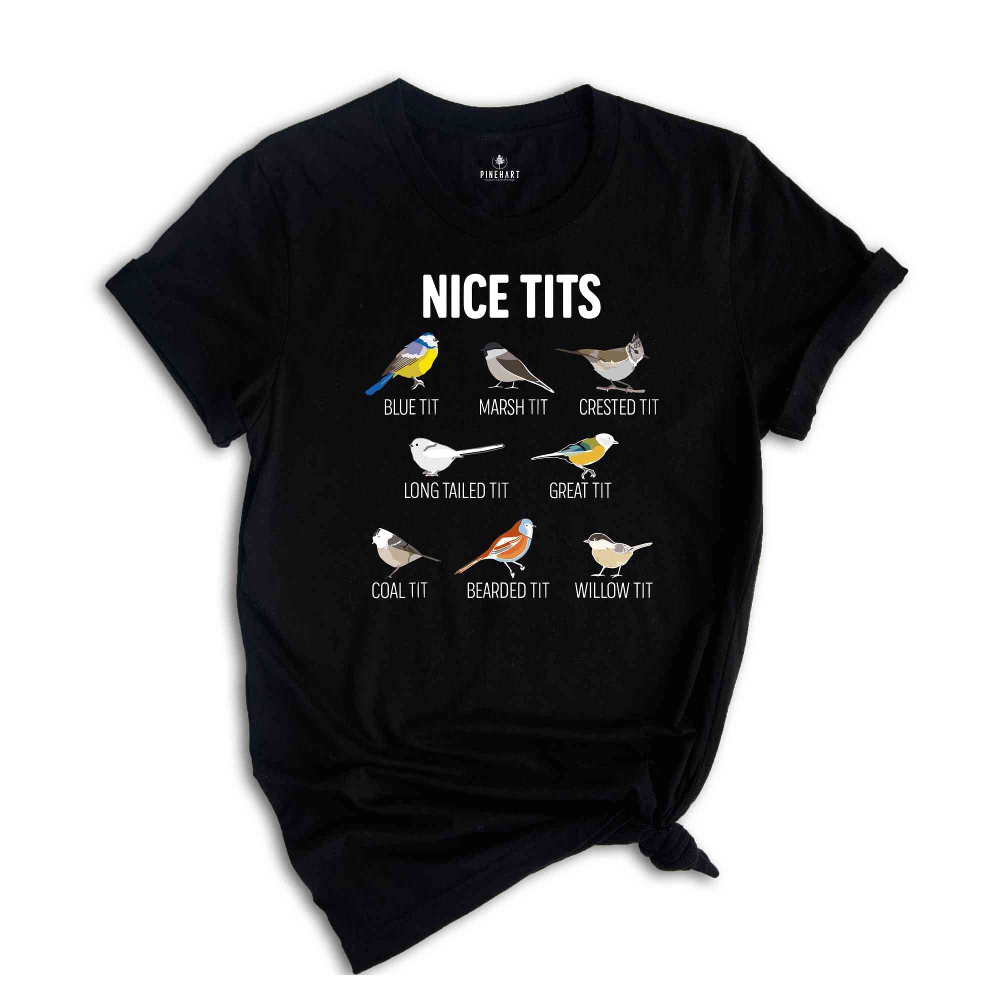 Nice tits Shirt, Nice Tits Bird Shirt, Bird Lovers Shirt, Bird Shirt, Birdwatcher Shirt, Cute Birdie Shirt, Funny birds shirt