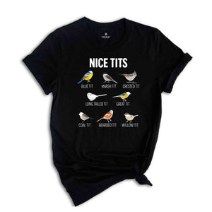 Nice tits Shirt, Nice Tits Bird Shirt, Bird Lovers Shirt, Bird Shirt, Birdwatcher Shirt, Cute Birdie Shirt, Funny birds shirt