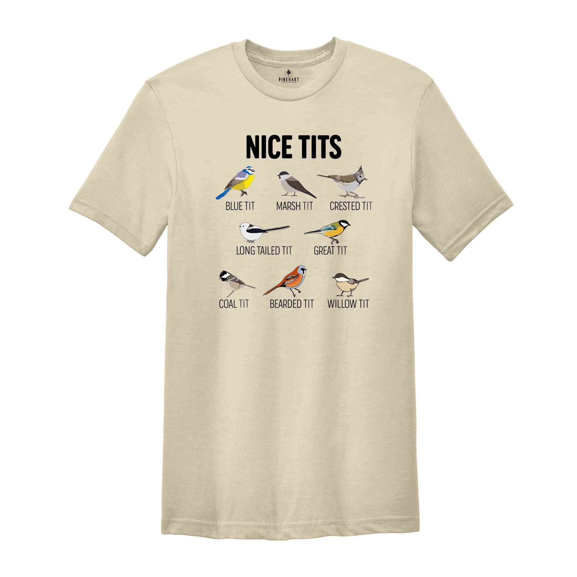 Nice tits Shirt, Nice Tits Bird Shirt, Bird Lovers Shirt, Bird Shirt, Birdwatcher Shirt, Cute Birdie Shirt, Funny birds shirt