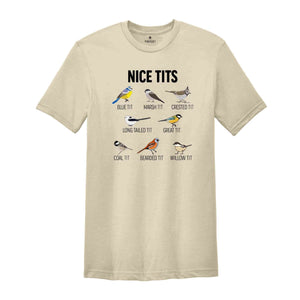 Nice tits Shirt, Nice Tits Bird Shirt, Bird Lovers Shirt, Bird Shirt, Birdwatcher Shirt, Cute Birdie Shirt, Funny birds shirt