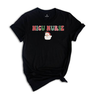 Nicu Christmas T-Shirt, Santa Nicu Nurse Shirt, Retro Christmas Nurse Shirt, Nicu T-Shirt, Nicu Nurse Christmas Gifts