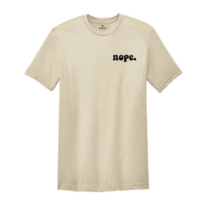 Nope Pocket Shirt, Nope Shirt, Cool Nope Shirt, Nope Tee, Cool Nope Tee, Nope T-Shirt, Cool Nope T-Shirt, Nope Shirt Gift