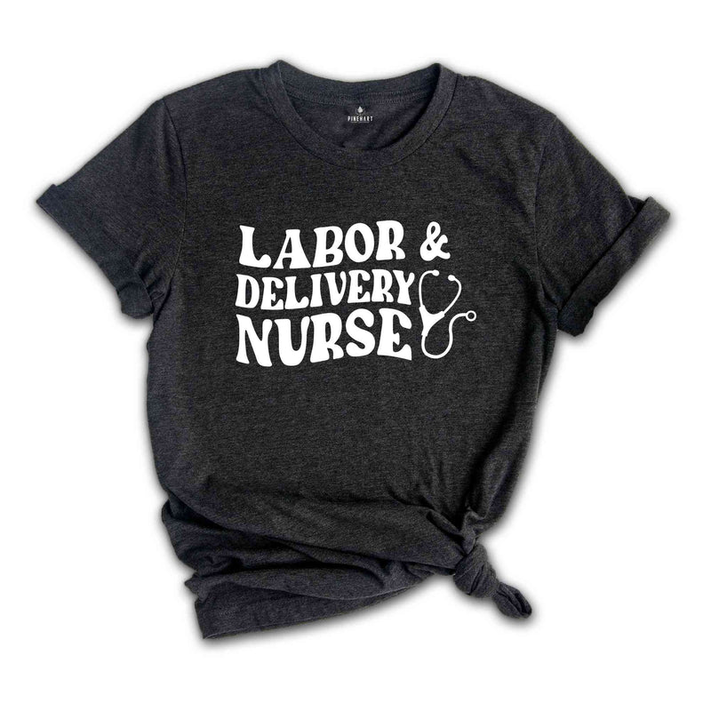 Nurse Life Shirt, Labor Nurse Delivery Shirt, Nurse Gift, Gift For Nurse, Nursing Shirt, Nurse Shirt, Nurse Appreciation, CNA Shirt