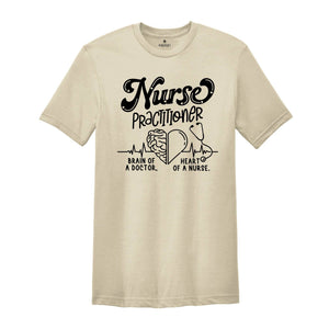 Nurse Practitioner Shirt, Brain Of a Doctor Tee, Heart Of a Nurse T-shirt, Future Nurse Gift, Funny Nurse Shirt