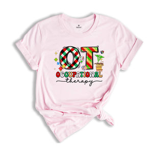 Occupational Therapist Shirt, Occupational Therapist Christmas Shirt, Occupational Therapist Tee, Special Education Tee