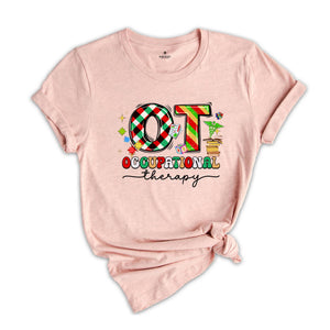 Occupational Therapist Shirt, Occupational Therapist Christmas Shirt, Occupational Therapist Tee, Special Education Tee