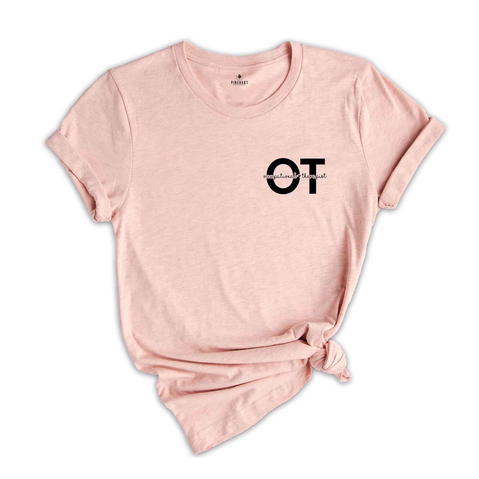 Occupational Therapist, Therapist Shirt, Ot Shirt, Ot Gift, Therapist Gift, Gift for Occupational Therapist