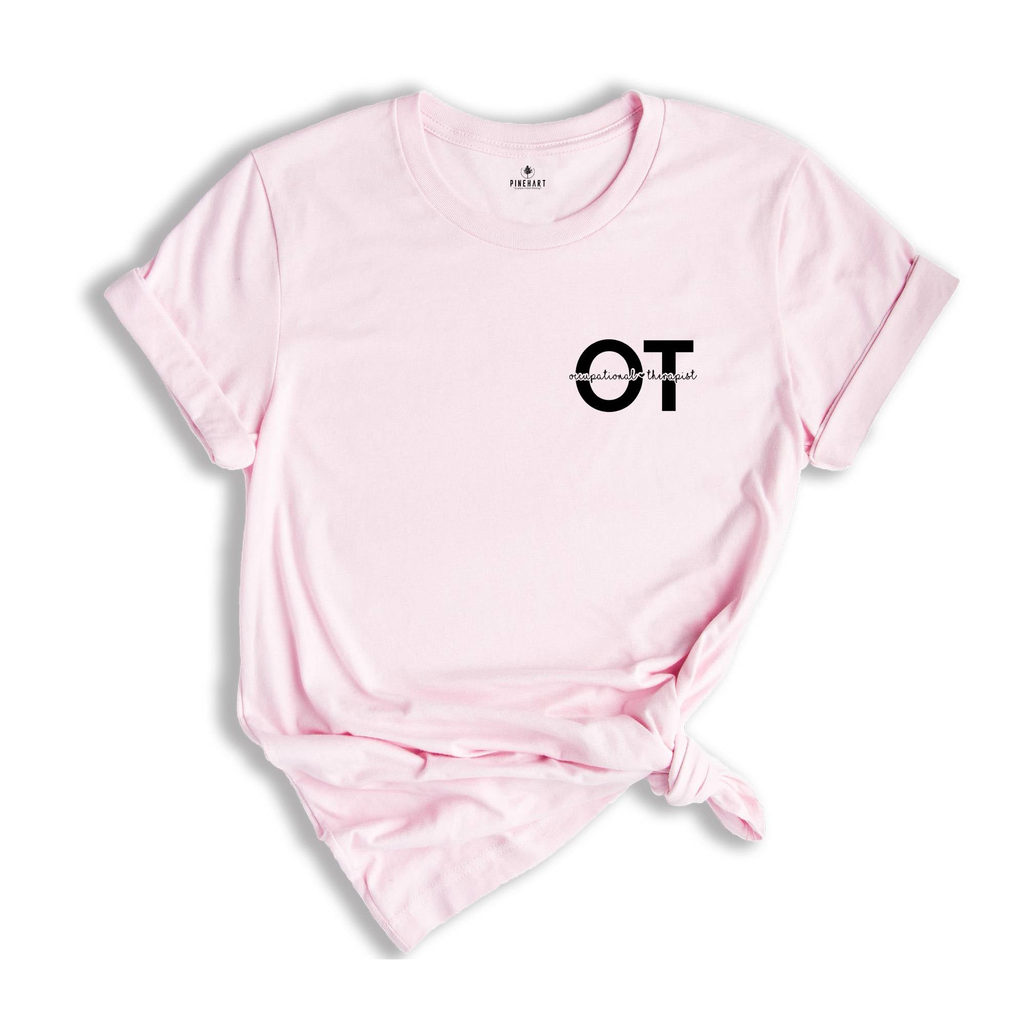 Occupational Therapist, Therapist Shirt, Ot Shirt, Ot Gift, Therapist Gift, Gift for Occupational Therapist