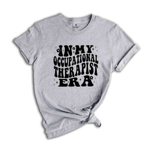 Occupational Therapy Shirt, In My Occupational Therapist Shirt, OT Shirt, Retro Therapist Shirt, Occupational Therapy, Funny Therapist Shirt