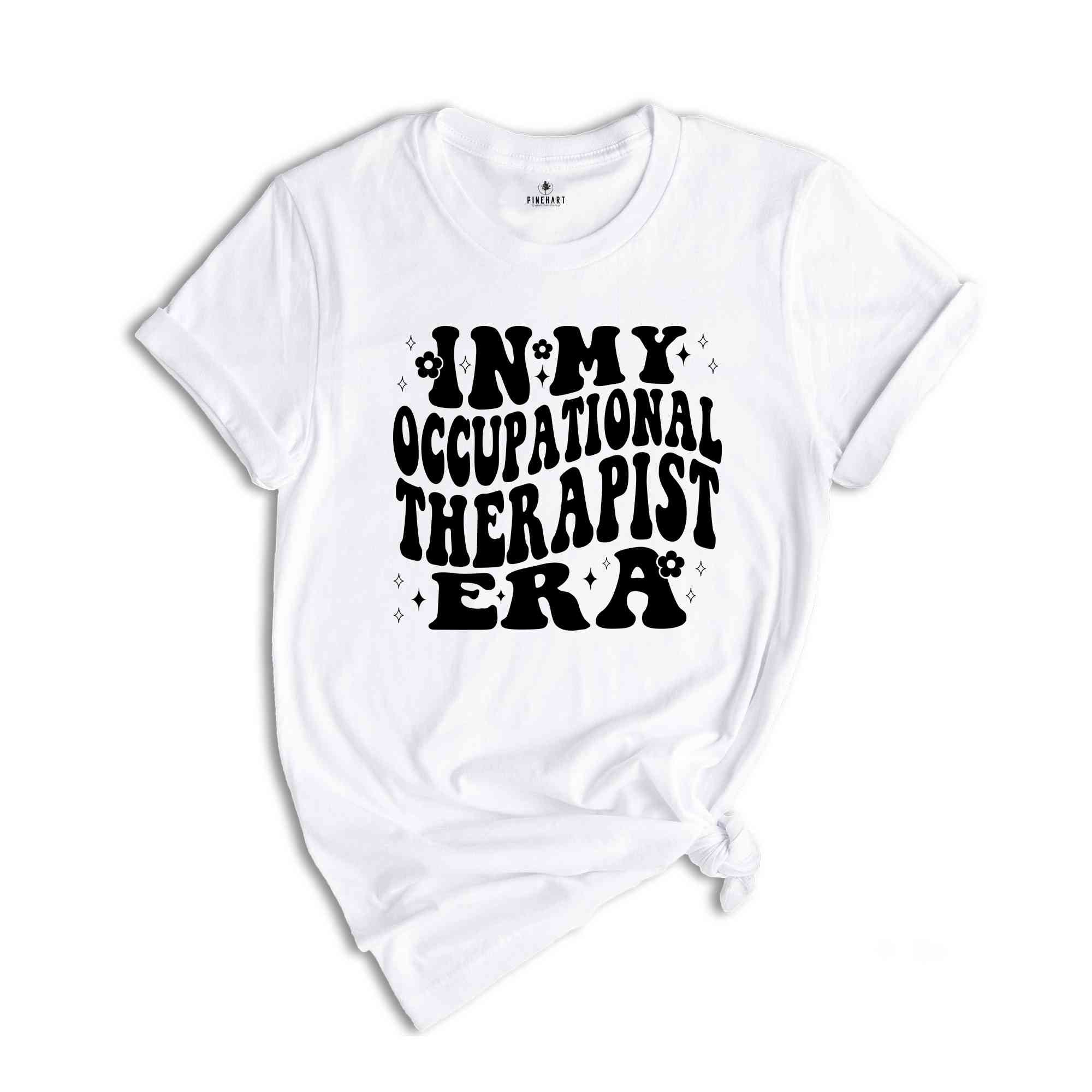 Occupational Therapy Shirt, In My Occupational Therapist Shirt, OT Shirt, Retro Therapist Shirt, Occupational Therapy, Funny Therapist Shirt
