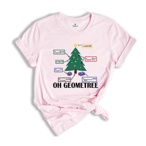 Oh Geometree Christmas Tree Shirt, Geometry Teacher Gift, Oh Geometry Shirt, Geometry Teacher T-Shirt, Funny Geometry Gifts, Math Lover Tee