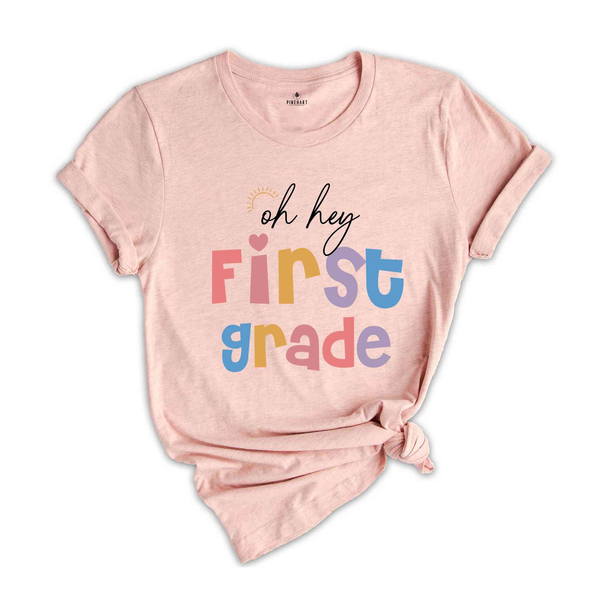 Oh Hey First Grade Shirt, Teacher Shirt, 1st Grade Teacher Shirt, First Grade Shirts, Teacher Team Shirt, Elementary School Tee