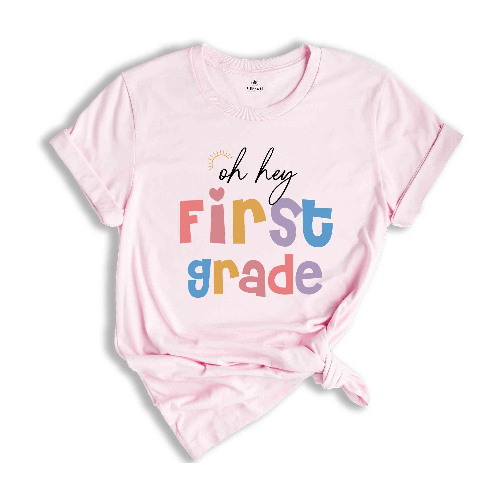 Oh Hey First Grade Shirt, Teacher Shirt, 1st Grade Teacher Shirt, First Grade Shirts, Teacher Team Shirt, Elementary School Tee