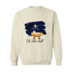 Oh Holy Night Sweatshirt, Christmas Nativity, Christmas Jesus Sweatshirt, Religious Sweatshirt, Christian Christmas Sweatshirt