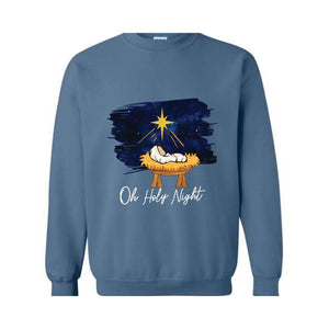 Oh Holy Night Sweatshirt, Christmas Nativity, Christmas Jesus Sweatshirt, Religious Sweatshirt, Christian Christmas Sweatshirt