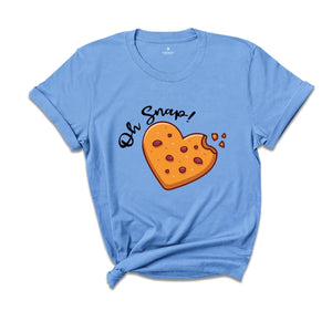 Oh Snap Cookie T -Shirt, Christmas Cookies Tee, Christmas Baker Shirt, Christmas Couple Shirt, Cookie Heart Shirt