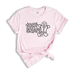 Oh Snap, Funny Christmas Shirt, Funny Christmas Gift, Christmas Shirt, Holiday Shirt, Christmas Cookies Tee, Funny Gingerbread Man Tee