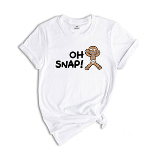 Oh Snap Gingerbread Man T-shirt, Christmas Cookies Tee, Christmas Baker Shirt, Best Chef Gift, Funny Xmas Mom Costume